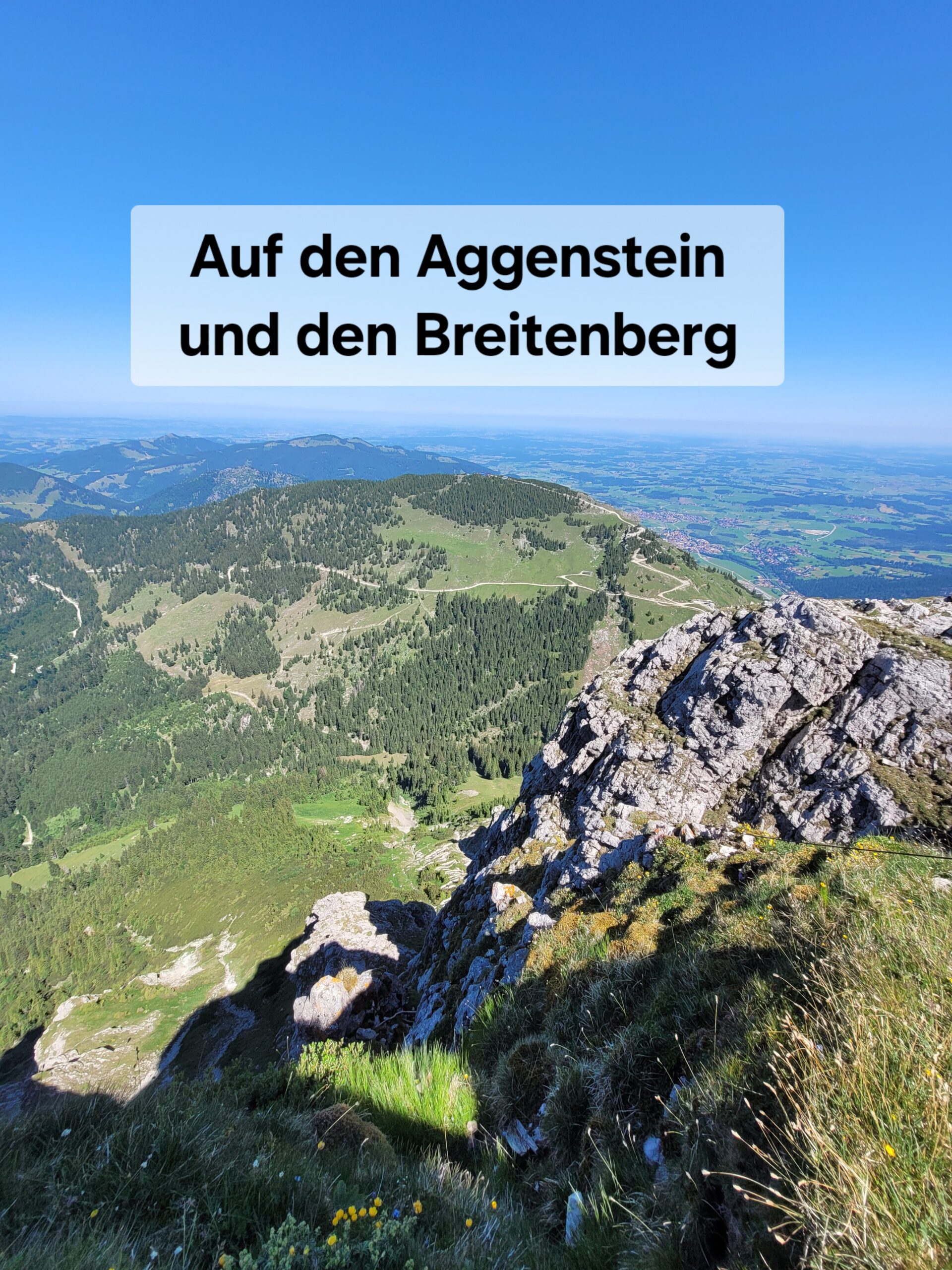Auf den spektakulären Aggenstein und den Breitenberg