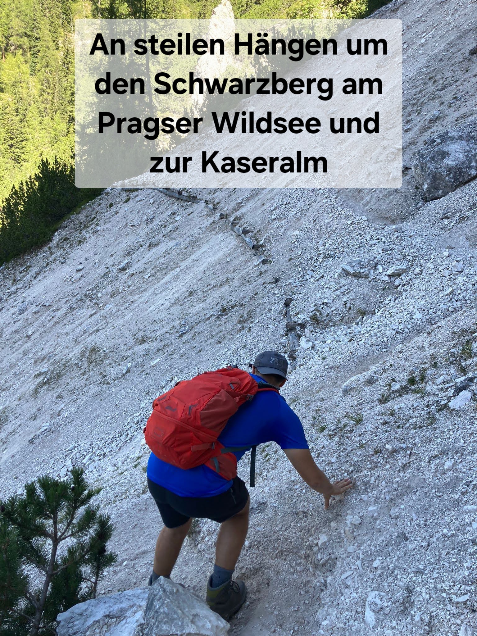 An steilen Hängen um den Schwarzberg am Pragser Wildsee und zur Kaseralm