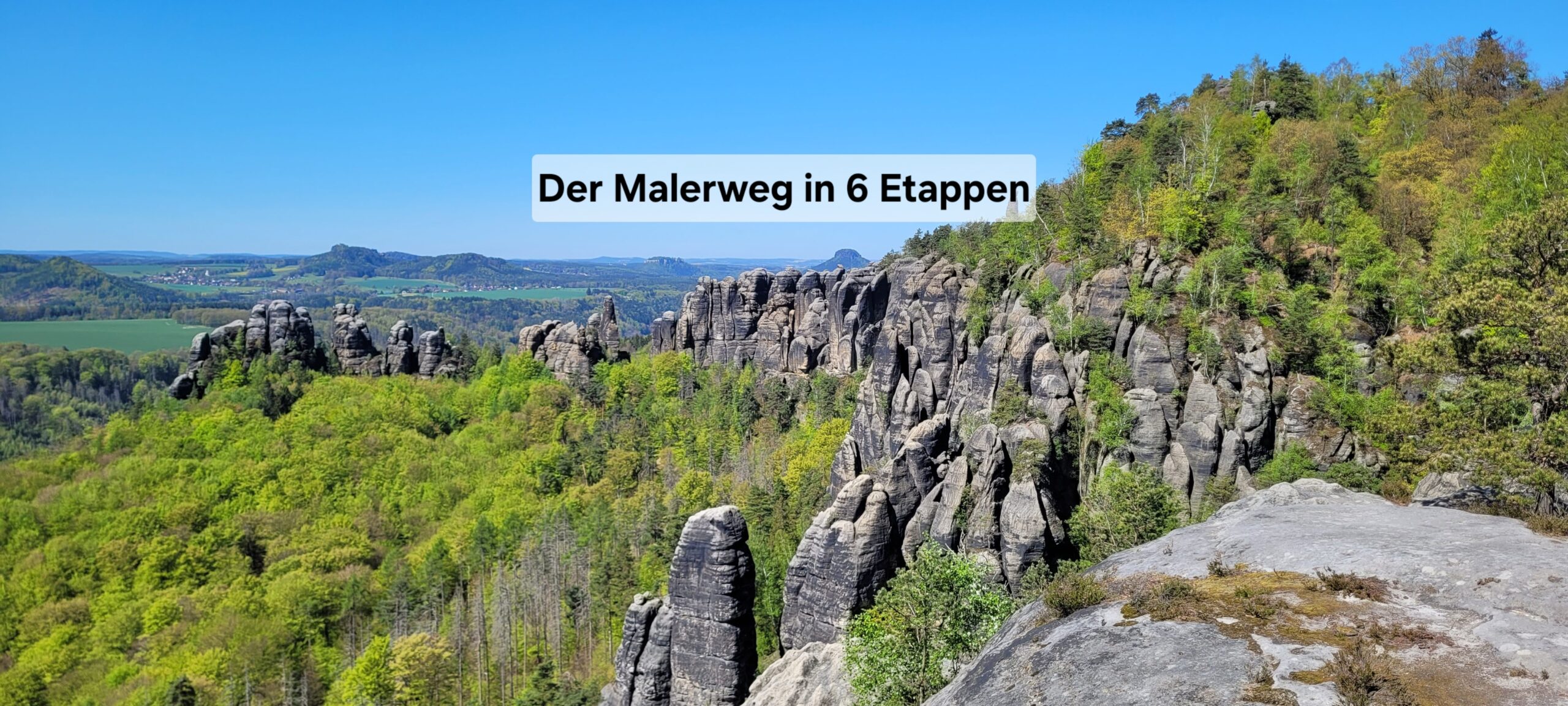 Der Malerweg in 6 Etappen